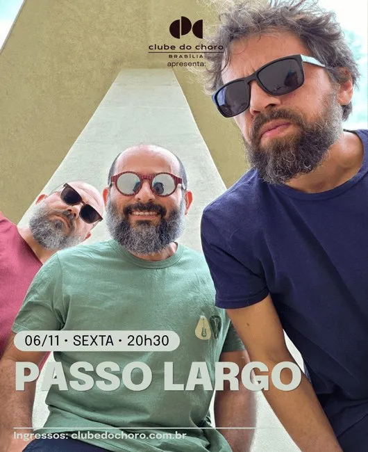 Arte de divulgação de PASSO LARGO – 15 ANOS, no Clube do Choro de Brasília