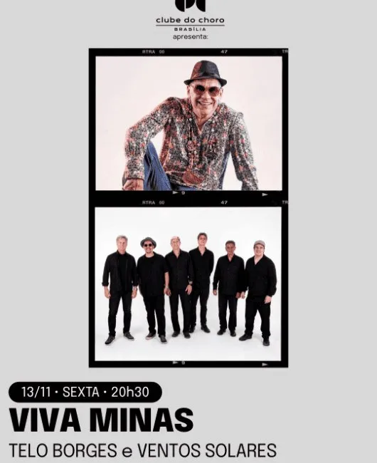 Arte de divulgação de Viva Minas, com Telo Borges e Banda Ventos Solares, no Clube do Choro de Brasília