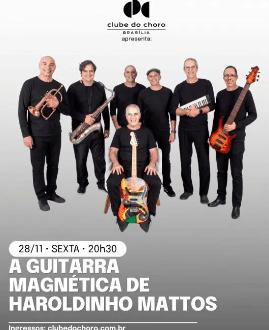 Arte de divulgação de A Guitarra Magnética de Haroldinho Mattos, no Clube do Choro de Brasília