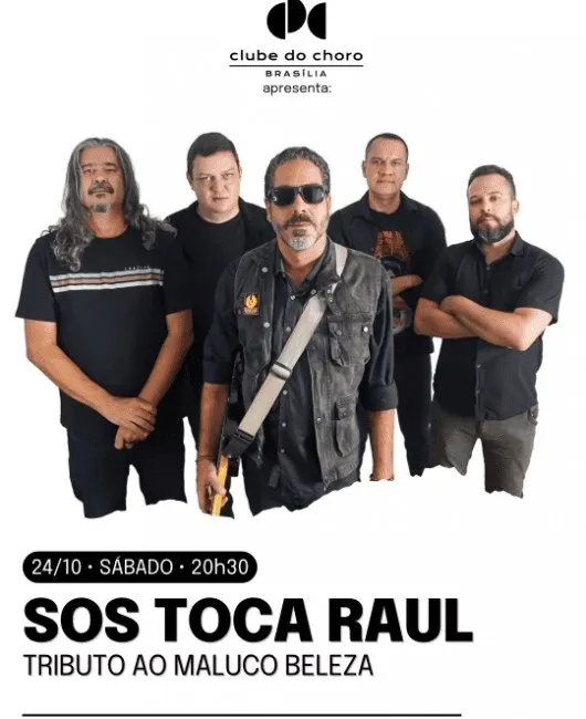 Arte de divulgação de SOS TOCA RAUL – TRIBUTO AO MALUCO BELEZA, no Clube do Choro de Brasília