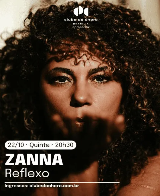 Arte de divulgação de ZANNA - REFLEXO, no Clube do Choro de Brasília