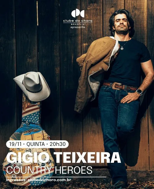 Arte de divulgação de Gigio Teixeira – Country Heroes, no Clube do Choro de Brasília