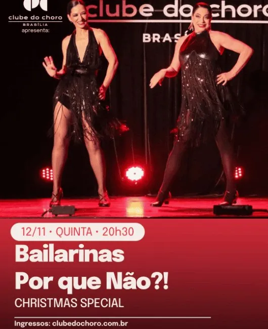 Arte de divulgação de Bailarinas Por Que Não?! – Christmas Special, no Clube do Choro de Brasília